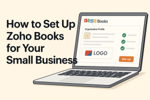 How to Set Up Zoho Books for Your Small Business